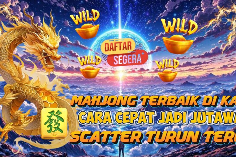 Mahjong Terbaik Memberikanmu Kemakmuran